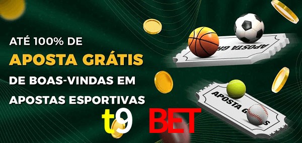 t9 bet Ate 100% de Aposta Gratis