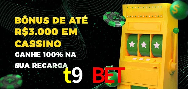 t9 bet melhor bônus de depósito